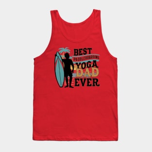 Best Paddleboarding Yoga Dad Ever Father's Day Funny Tank Top